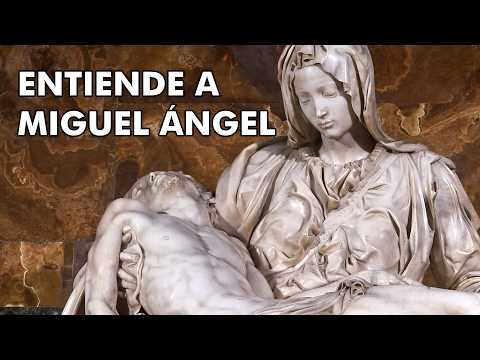 Miguel Ángel explicado: De la Piedad a la Capilla Sixtina