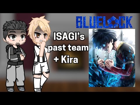 Isagi's Past Team + Kira React to Him | Blue Lock vs U-20 and Future Blue Lock