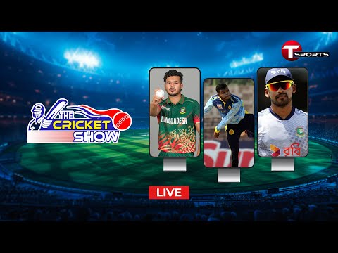 Live | The Cricket Show | Talk Show | Cricket | Cricket Analyst | T Sports