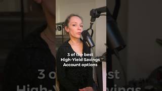 3 of the best High-Yield Savings Account options #financialgrowth