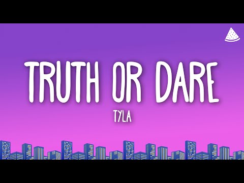 Tyla - Truth or Dare (Lyrics)