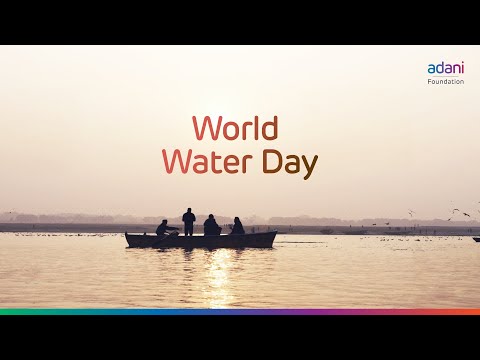 Every Drop is Magic — World Water Day | Adani Foundation | #GrowthWithGoodness