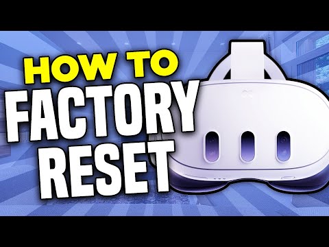 How to Factory Reset Your Meta Quest 3 (2025) - Full Guide