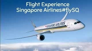 Flight Experience Singapore Airlines#flySQ