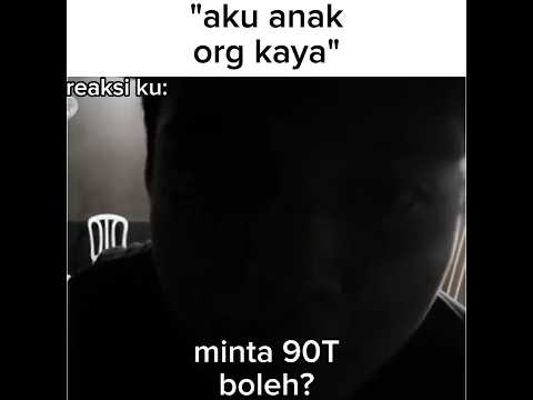 minta 90T banh soalnya lu bilang lu ank Olang kaya #meme #absurd #bakarsate #masihpemula #masbro