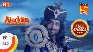 Aladdin - Ep 125 - Full Episode - 6th February, 2019