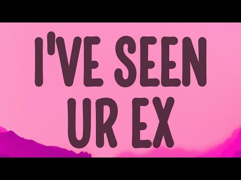 flowerovlove - I've seen ur ex (Lyrics)