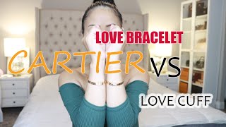 CARTIER LOVE BRACELET VS LOVE CUFF | SIZING | WEAR AND TEAR | IS IT WORTH IT?!?