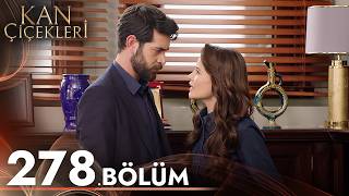 Kan Çiçekleri 278. Bölüm