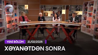 Xəyanətdən Sonra (301-ci Seriyanın müzakirəsi) - 21.02.2025