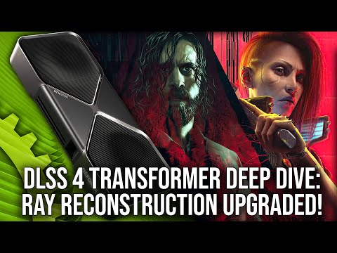 Nvidia DLSS 4 Deep Dive: Ray Reconstruction Upgrades Show Night & Day Improvements