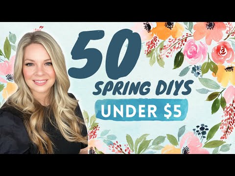 🪴50 farmhouse Spring DIYS under $5 | MUST SEE Spring DIY Mega Video