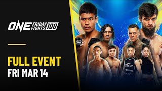 🔴 [Live In HD] ONE Friday Fights 100