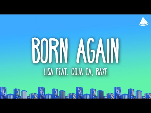 LISA - Born Again (Lyrics) feat. Doja Cat & RAYE