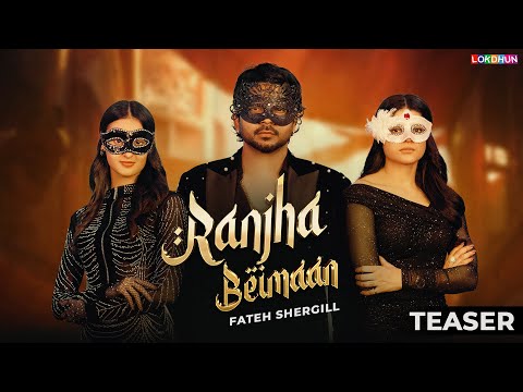 Ranjha Beimaan (TEASER) - Fateh Shergill, Mahi Sharma, Samridhi | Lokdhun| Latest Punjabi Songs 2024