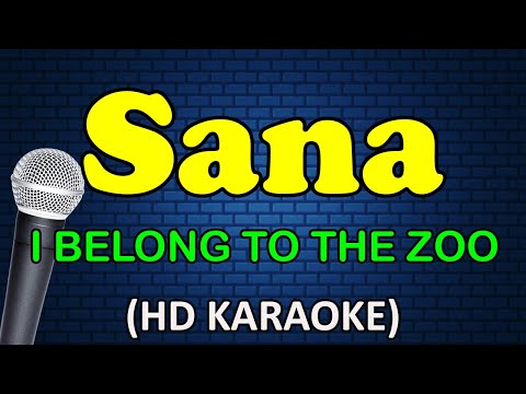 SANA - I Belong to the Zoo (HD Karaoke)