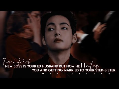 New Boss Is Your Ex-husband But Now He Hates You And Getting Married To You Sis | #btsvff #v #taeff