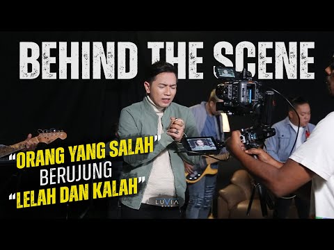 Luvia "Orang Yang Salah" yang berujung "Lelah dan Kalah" | Behind The Scenes MV