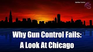 Why Gun Control Fails: A Look at Chicago