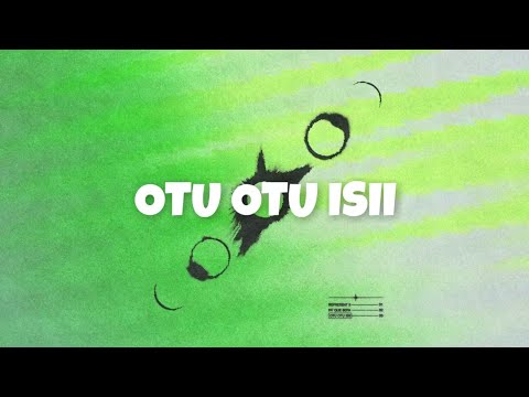 Otu Otu Isii (Lyrics) - 116 feat. Limoblaze, Wande, Tedashii