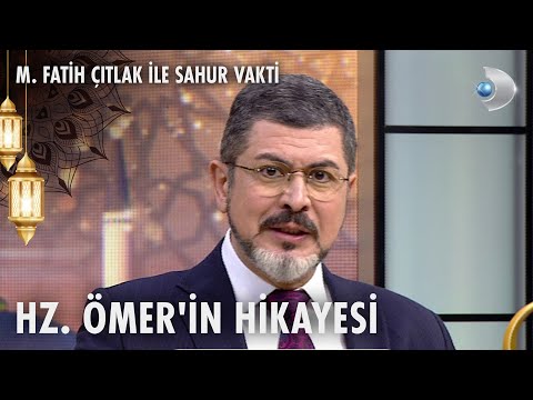 Hz. Ömer'in Hikayesi | M. Fatih Çıtlak ile Sahur Vakti | 14.03.2025