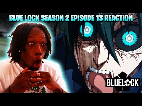 Blue Lock Season 2 Episode 13 Reaction (MY BOY RIN IS NOT HAVING IT!!!!!) REUPLOADED