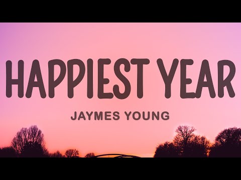 Jaymes Young - Happiest Year