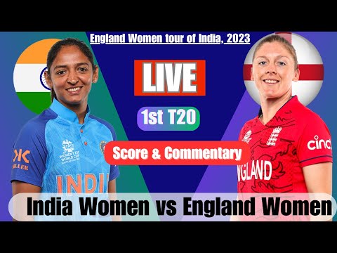 Live: India Women vs England Women Live | India Women vs England Women Live Commentary | 1ST T20