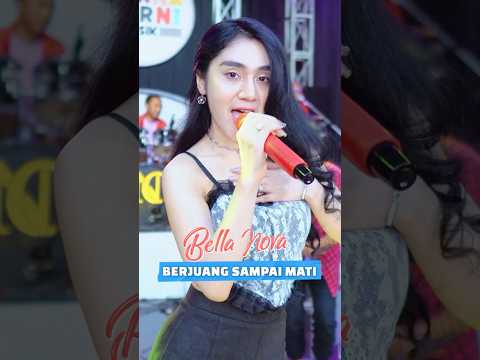 Berjuang Sampai Mati - Bella Nova. Full video @warnawarnimusik.official 💃🏼💃🏼