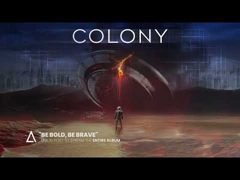 "Be Bold, Be Brave" from the Audiomachine release COLONY