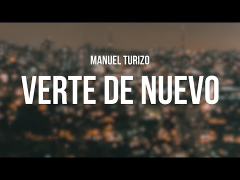 Manuel Turizo - Verte de Nuevo (Letra/Lyrics)