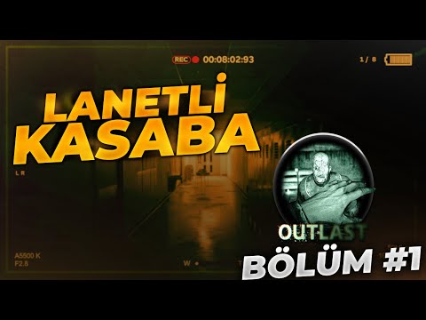 LANETLİ KASABA | OUTLAST 2 TÜRKÇE BÖLÜM 1