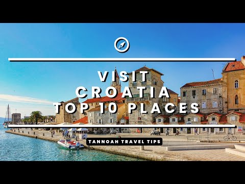 Visit Croatia - Top 10 Places to Visit