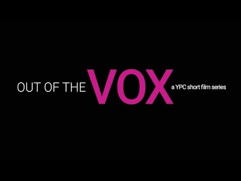 Out of the Vox: A YPC Short Film Series (Trailer)