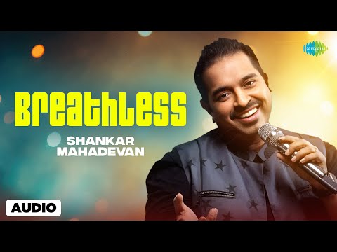 Breathless - Audio | Shankar Mahadevan | Javed Akhtar