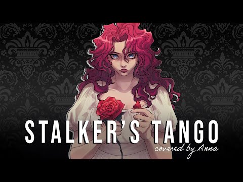 Stalker's Tango (Autoheart)【covered by Anna】 | female ver.