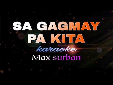 SA GAGMAY PA KITA Karaoke Max Surban