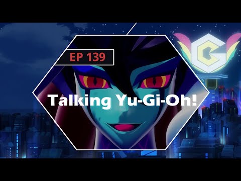 Talking Yugioh: Crazy 8's Podcast EPs 138-139 - Growing Pains