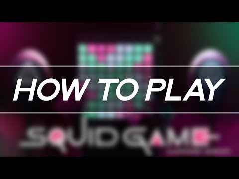 How to Play: SQUID GAME (Launchpad Mashup)