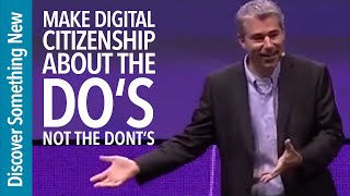 Make Digital Citizenship about the Do's, not the Don'ts