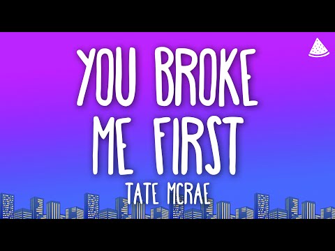 Tate McRae - You Broke Me First (Radio Mix) (Lyrics)