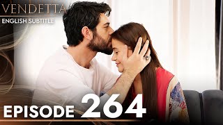 Vendetta - Episode 264 English Subtitled | Kan Cicekleri