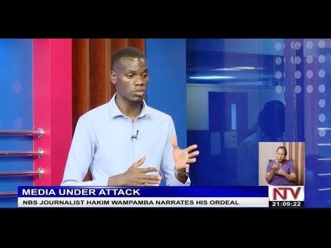 Media under attack, Hakim Wampamba narrates ordeal | STUDIO INTERVIEW