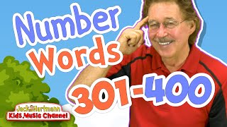 Number Words | 301-400 | Jack Hartmann