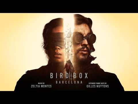 Zeltia Montes: Bird Box Barcelona [Extended Theme Suite by Gilles Nuytens]