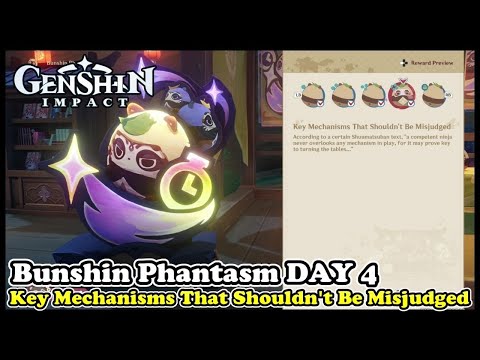 Bunshin Phantasm DAY 4 - Key Mechanisms That Shouldn't Be Misjudged | Genshin Impact