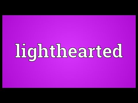 Lighthearted Meaning