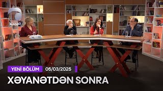 Xəyanətdən Sonra (308-ci Seriyanın müzakirəsi) - 05.03.2025