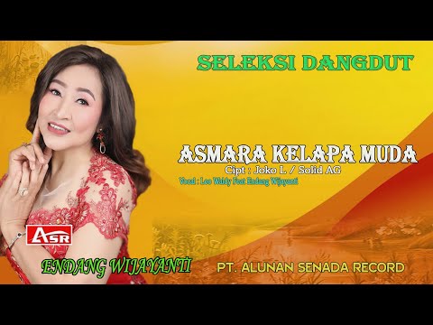 ENDANG WIJAYANTI feat LEO WALDY - ASMARA KELAPA MUDA ( Official Musik ) HD