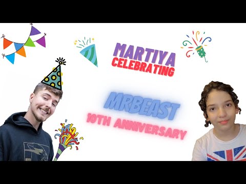 Martiya Celebrating MrBeast 10th anniversary